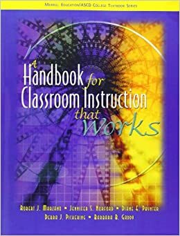 A Handbook for Classroom Instruction That Works by Robert J. Marzano, Diane E. Paynter