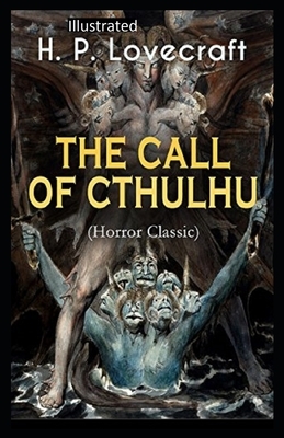 The Call of Cthulhu Illustrated by H.P. Lovecraft