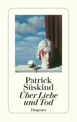 Über Liebe und Tod by Patrick Süskind