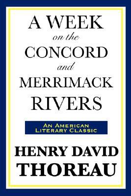 A Week on the Concord and Merrimack Rivers by Henry David Thoreau