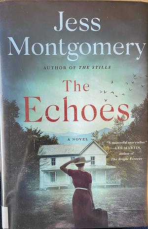 The Echoes by Jess Montgomery