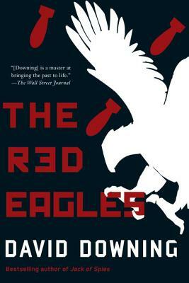 The Red Eagles by David Downing