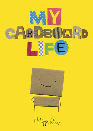 My Cardboard Life by Philippa Rice