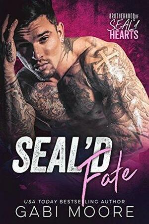 SEAL'd Fate by Gabi Moore