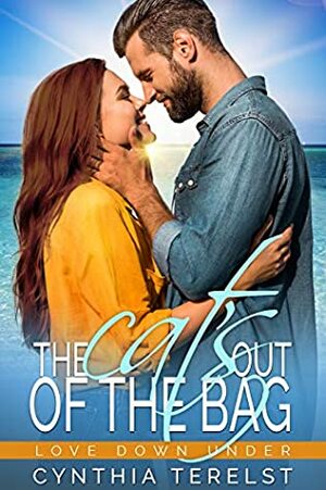 The Cat's out of the Bag (Love Down Under) by Cynthia Terelst