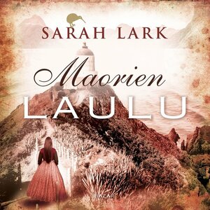 Maorien laulu by Sarah Lark