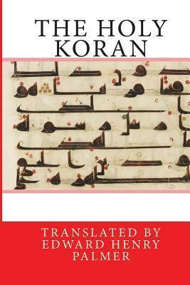 The Holy Koran by E.H. Palmer