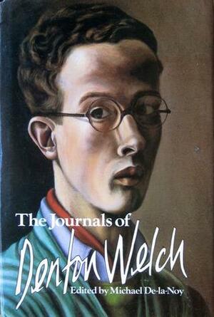 Welch: Journals by Denton Welch