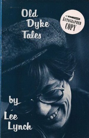 Old Dyke Tales by Lee Lynch