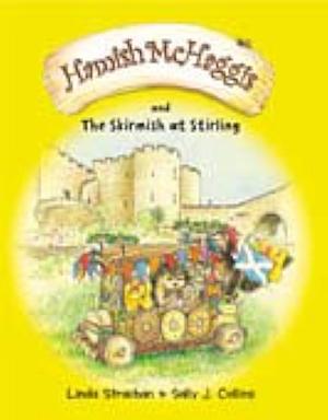 Hamish McHaggis and the Skirmish at Stirling by Linda Strachan