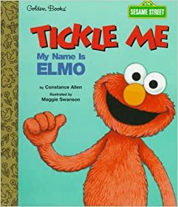 Tickle Me, My Name is Elmo by Constance Allen