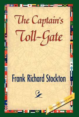 The Captain's Toll-Gate by Frank R. Stockton