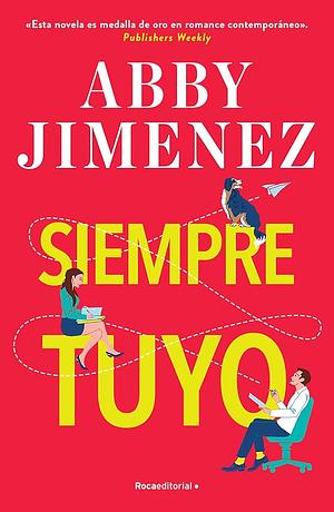 Siempre tuyo by Abby Jimenez