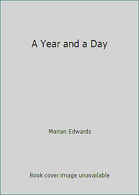 A Year and a Day by Marian Edwards