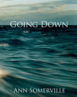 Going Down by Ann Somerville