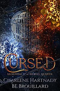 Cursed by B.E. Brouillard, Charlene Hartnady