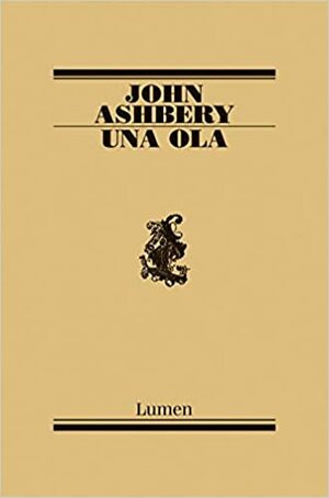 Una Ola by John Ashbery