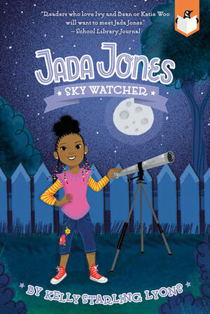 Sky Watcher #5 by Kelly Starling Lyons, Nneka Myers