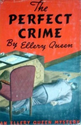 The Perfect Crime by Ellery Queen