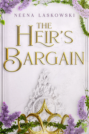 The Heir's Bargain by Neena Laskowski