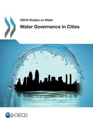 OECD Studies on Water Water Governance in Cities by Oecd