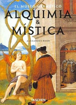 Alquimia & Mistica by Alexander Roob, Alexander Roob