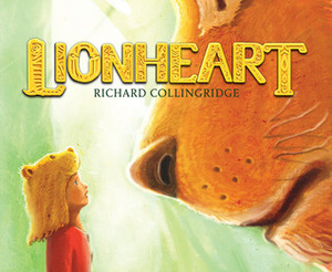 Lionheart by Richard Collingridge