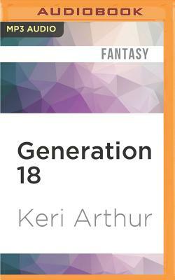 Generation 18 by Keri Arthur