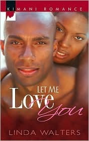 Let Me Love You by Linda Walters