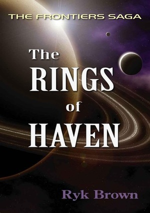 Ep.#2 - The Rings of Haven: The Frontiers Saga by Ryk Brown