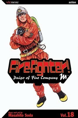 Firefighter! Daigo of Fire Company M, Volume 18 by Masahito Soda
