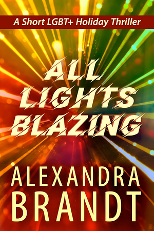 All lights blazing  by Alexandra Brandt