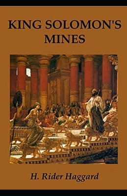 King Solomon's Mines Illustrated by H. Rider Haggard