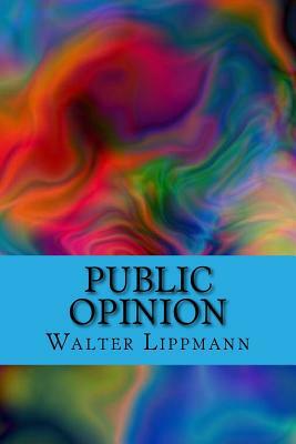 Public Opinion by Walter Lippmann, Rolf McEwen