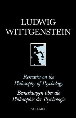 Remarks on the Philosophy of Psychology, Volume 1 by Ludwig Wittgenstein