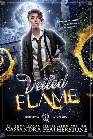 Veiled Flame: A Paranormal Shifter Demon Academy Romance by Cassandra Featherstone, Cassandra Featherstone