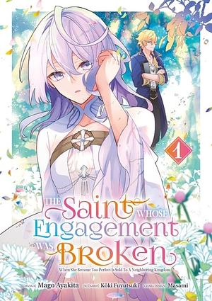 The Saint Whose Engagement Was Broken, Tome 1 by Fuyutsuki Koki