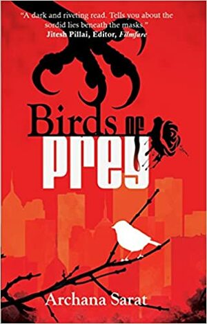 Birds of Prey by Archana Sarat