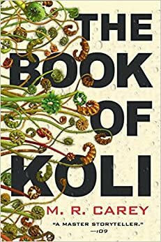 Le Livre de Koli by M.R. Carey