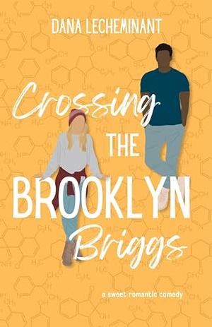 Crossing the Brooklyn Briggs  by Dana LeCheminant
