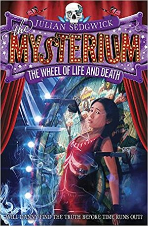Mysterium: 3: The Wheel of Life and Death by Julian Sedgwick