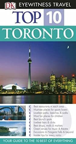 Top 10 Toronto by Barbara Hopkinson, Lorraine Johnson