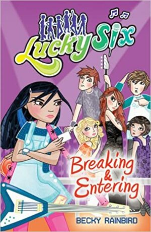 Breaking and Entering by Becky Rainbird