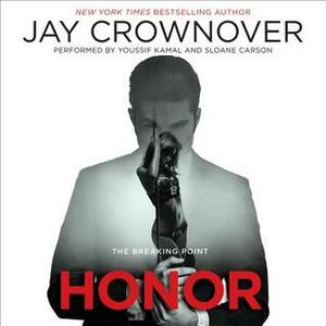 Honor: The Breaking Point by Jay Crownover