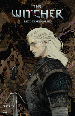 The Witcher Volume 5: Fading Memories by Bartosz Sztybor