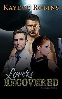 Lovers Recovered by Kaydee Robins