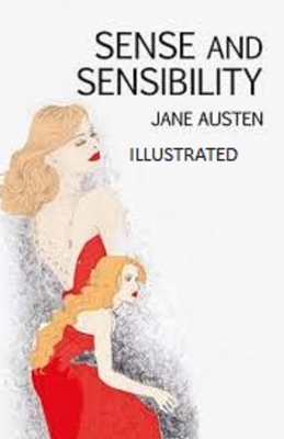 Sense and Sensibility Illustrated by Jane Austen