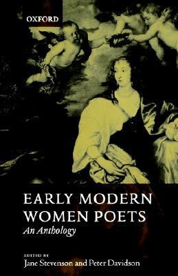 Early Modern Women Poets: An Anthology by Peter Davidson, Kate Chedgzoy, Meg Bateman, Julie Saunders, Jane Stevenson