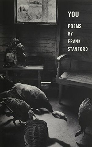 You: Poems by Frank Stanford