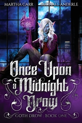 Once Upon A Midnight Drow by Michael Anderle, Martha Carr